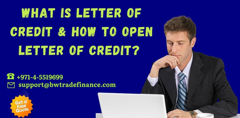 What is Letter of Credit – How to Open LC – LC Providers in Dubai